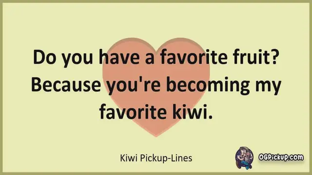 Video thumbnail for Kiwi - Pickup-Lines & Rizz for Him & for Her