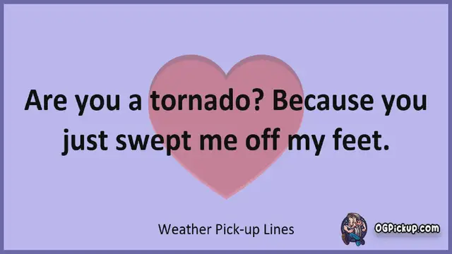 Video thumbnail for Weather - Pickup-Lines & Rizz for Him & for Her