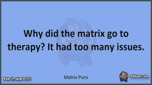 Video thumbnail for Matrix - Jokes, Puns, Wordplays, and Laughter