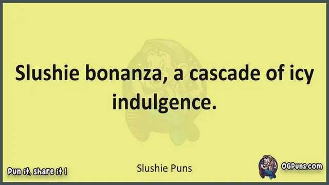 Video thumbnail for Slushie - Jokes, Puns, Wordplays, and Laughter