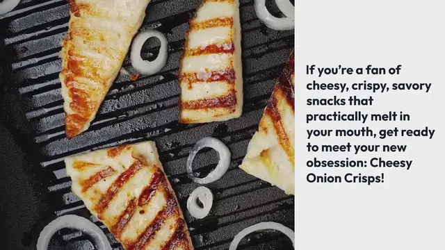 Video thumbnail for Cheesy Onion Crisps