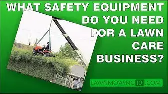 'Video thumbnail for What Safety Equipment Do I Need for a Lawn Care Business?'