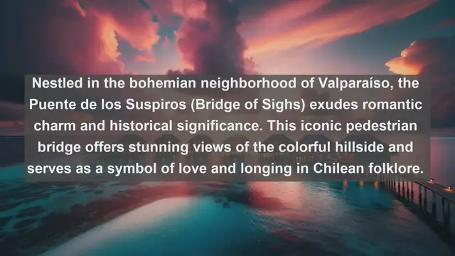 Video thumbnail for Crossing Boundaries: Discovering Chile's Top 10 Iconic Bridges