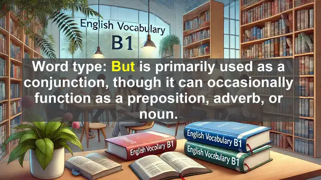 Video thumbnail for 2500 Must Know CEFR B1 Vocabulary - The Power of 'But': How a Small Word Changes Everything