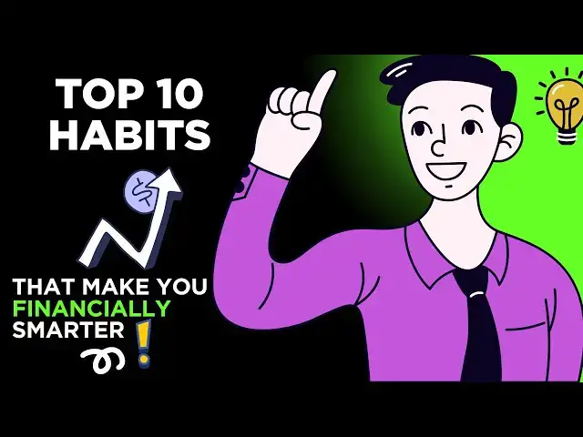 Video thumbnail for Top 10 Habits That Make You Financially Smarter Every Day