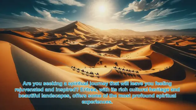 Video thumbnail for Spiritual Journeys in Eritrea: Top 10 Sacred Sites to Explore