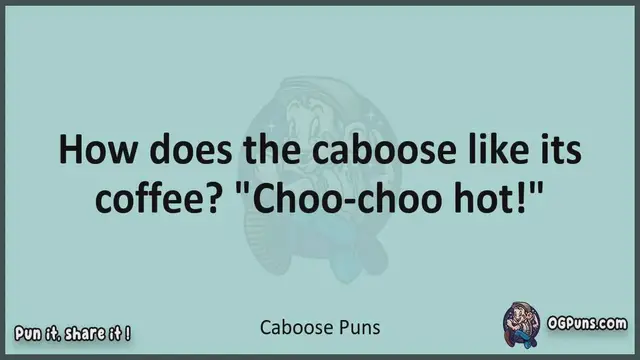 Video thumbnail for Caboose - Jokes, Puns, Wordplays, and Laughter
