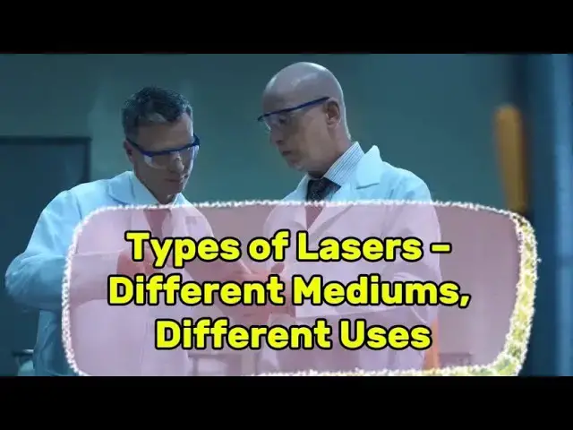 'Video thumbnail for What are Types of LASERS?'
