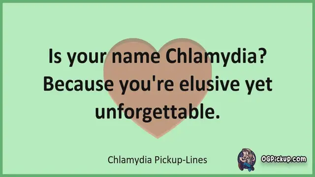 Video thumbnail for Chlamydia - Pickup-Lines & Rizz for Him & for Her