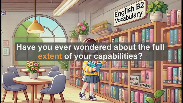 Video thumbnail for 1500 Must Know CEFR B2 Vocabulary - Mastering 'Extent': Enhance Your B2 English Vocabulary