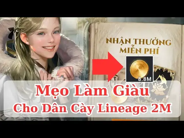 Video thumbnail for Lineage 2M: Thủ Thuật Làm Giàu Nhanh Nhất Cho Anh Em Cày Chay