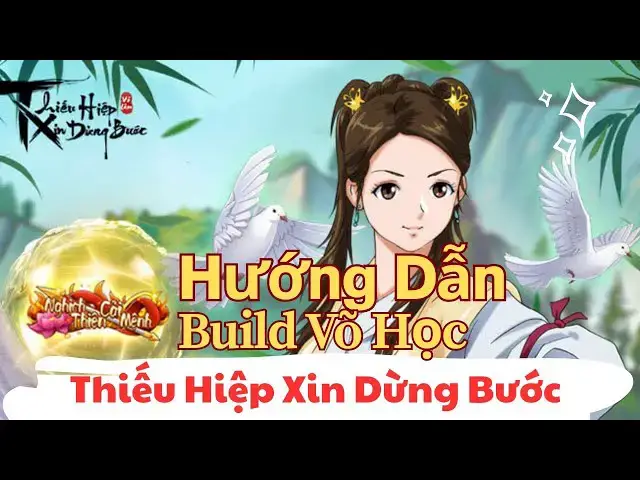 Video thumbnail for Thiếu Hiệp Xin Dừng Bước: Hướng dẫn Build Võ Học cho Tân Thủ