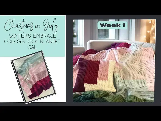 'Video thumbnail for Winter's Embrace Christmas In July CAL Week 1'