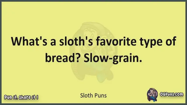 Video thumbnail for Sloth - Jokes, Puns, Wordplays, and Laughter
