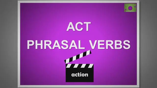 Video thumbnail for Top Phrasal Verbs with 'Act' You Need to Know
