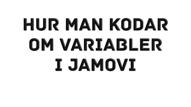 'Video thumbnail for Hur man Kodar om Variabler i Jamovi Erik Marsja'