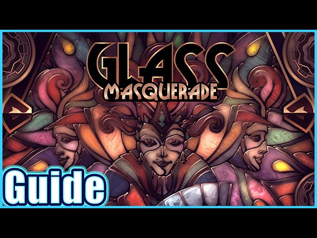 Video thumbnail for Glass Masquerade (Halloween DLC)