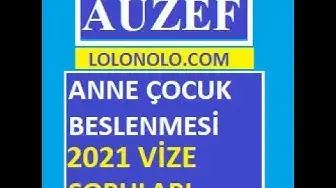 Video thumbnail for Anne Çocuk Beslenmesi 2021 Vize Soruları