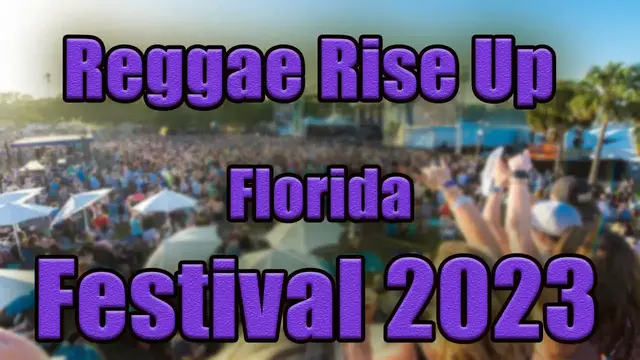 Video thumbnail for Reggae Rise Up Florida Festival 2023 | Live Stream, Lineup, and Tickets Info