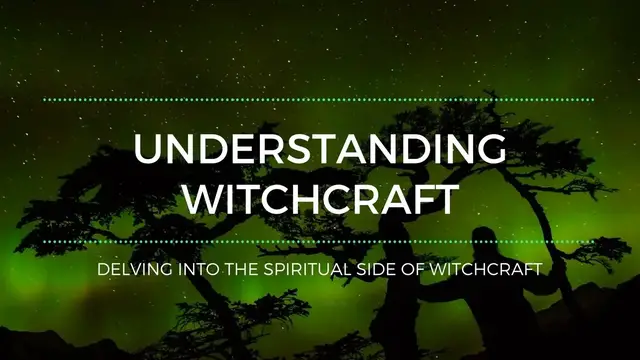 'Video thumbnail for Understanding Witchcraft | Delving into the Spiritual Side of Witchcraft'