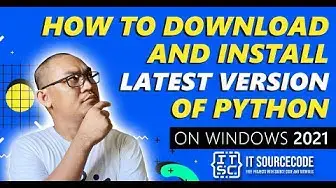 Video thumbnail for How to Download and Install Latest Version of Python on Windows 2021