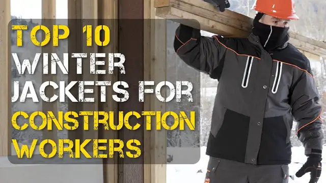 'Video thumbnail for Top 10 Best Winter Jackets for Construction Workers'
