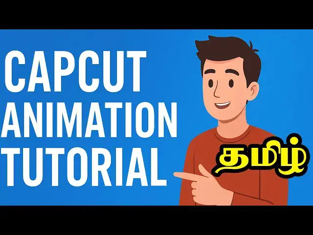 Video thumbnail for CapCut Animation Tutorial Tamil | Easy CapCut Video Editing for Beginners