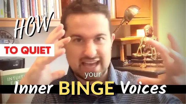 Video thumbnail for How You Can Quiet Your Inner Binge Voices