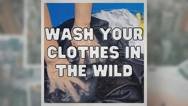 'Video thumbnail for How To Wash Your Clothes in the Wild (Survivalist Guide)'