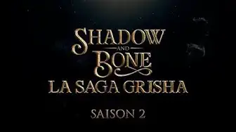 Video thumbnail for DATE DE SORTIE SHADOW AND BONE: LA SAISON 2