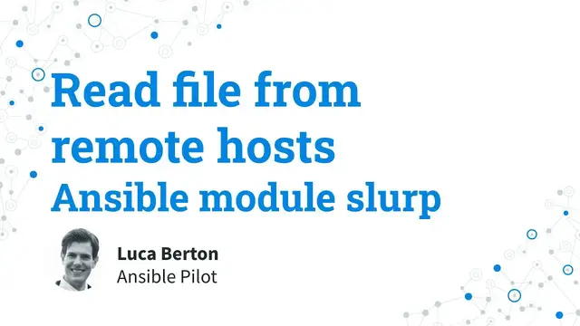 Video thumbnail for Read file from remote hosts - Ansible module slurp
