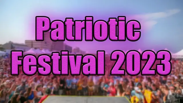 Video thumbnail for Patriotic Festival 2023 | Live Stream, Lineup, and Tickets Info