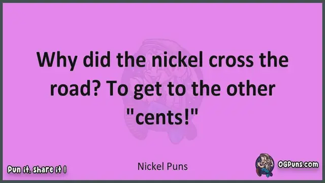 Video thumbnail for Nickel - Jokes, Puns, Wordplays, and Laughter