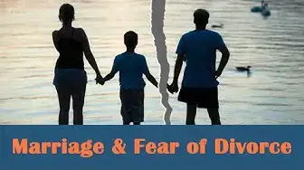 Video thumbnail for Marriage & the Fear of Divorce
