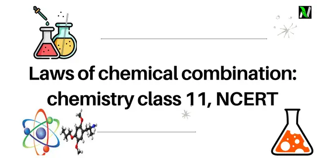 'Video thumbnail for Laws Of Chemical Combination: Chemistry Class 11, NCERT - Laws Of Nature'