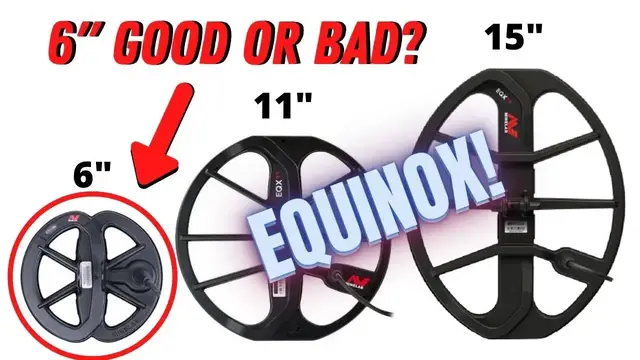 Video thumbnail for Is The Minelab Equinox 6 Inch Coil Any Good?