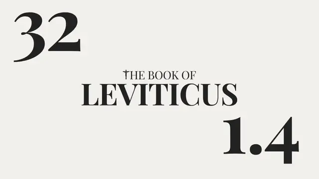 Video thumbnail for DAY 32 | The Book of Leviticus: Chapter 1-4