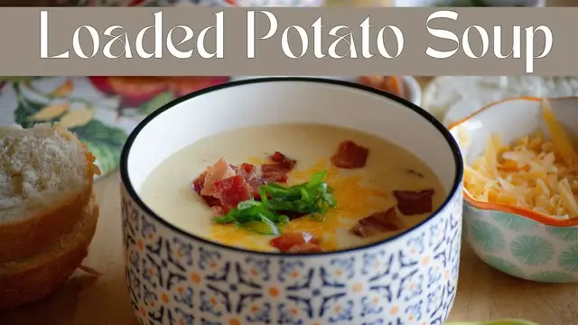 Video thumbnail for LOADED POTATO SOUP | How To Make Potato Soup