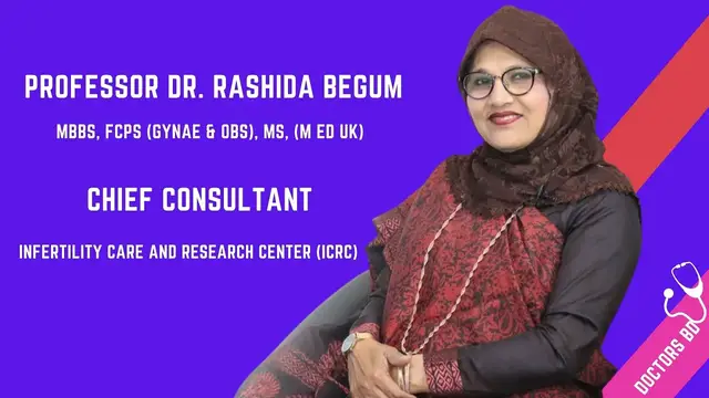 'Video thumbnail for Professor Dr. Rashida Begum Infertility, Gynae & Obs Specialist'