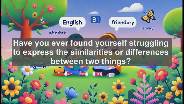 Video thumbnail for 2500 Must Know CEFR B1 Vocabulary - Understanding Comparison: A Key Skill for Academic Writing