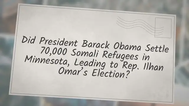 Video thumbnail for Did President Barack Obama Settle 70,000 Somali Refugees in Minnesota, Leading to Rep. Ilhan Omar’s Election?