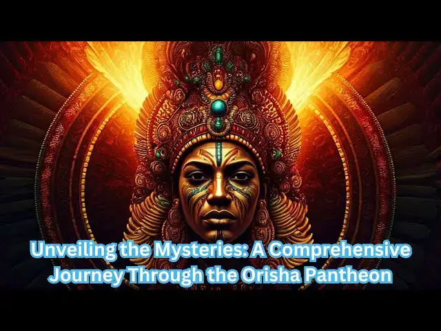Video thumbnail for DEEP DIVE INTO the Fascinating World of Orisha Gods!