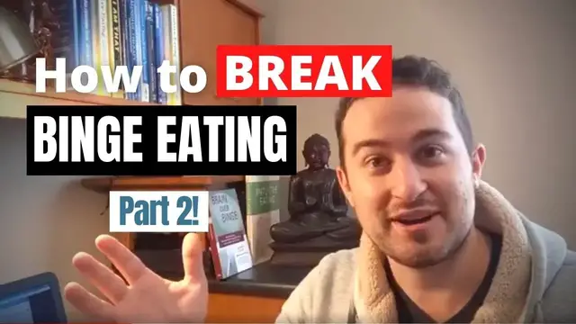 Video thumbnail for How To Break The Binge Eating Cycle Step By Step [Part 2] (Binge eating, emotional eating)