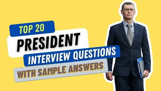 Video thumbnail for Top 20 President Interview Questions and Answers for 2022