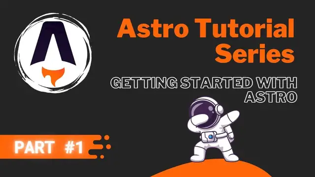 Video thumbnail for Astro JS Tutorial Series #1 - Getting Started with Astro