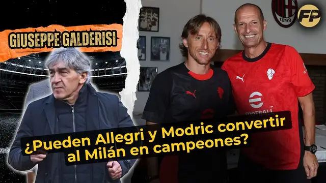'Video thumbnail for Giuseppe Galderisi: ¿Pueden Max Allegri y Luka Modric transformar al AC Milan en campeones?'