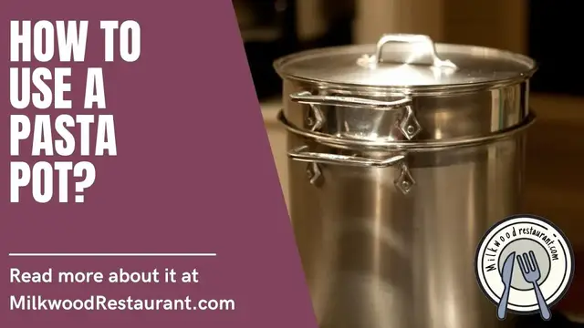 Video thumbnail for How To Use A Pasta Pot? 4 Superb Steps To Use It