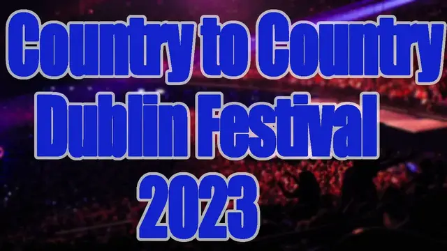 Video thumbnail for Country to Country Dublin Festival 2023 | Live Stream, Lineup, and Tickets Info