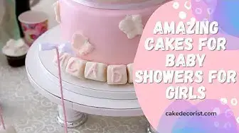 Video thumbnail for Amazing Cakes For Baby Showers For Girls