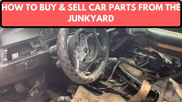 'Video thumbnail for Tips on How to Buy and Sell Car Parts from the Junkyard'